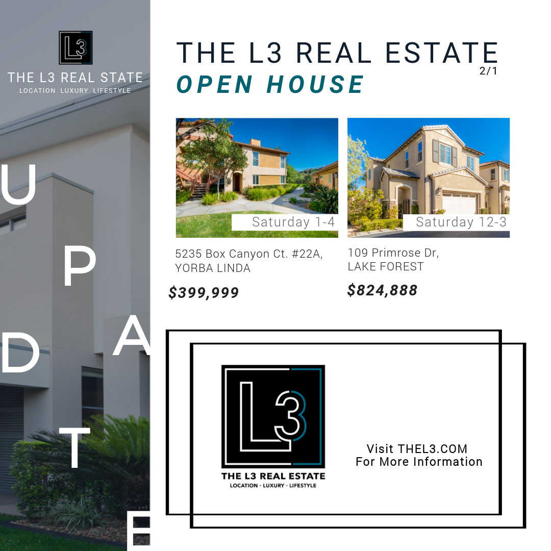 Open House in Yorba Linda and Lake Forest